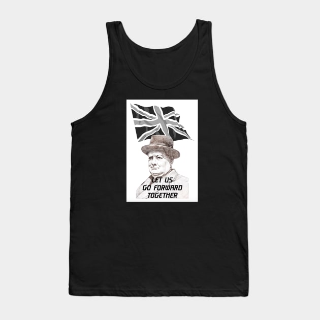 Churchill: Let Us Go Forward Together Tank Top by Grant Hudson